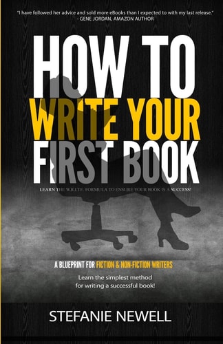 How to Write Your First Book Tips on How to Write Fiction and Non Fiction Books and Build Your Author Platform