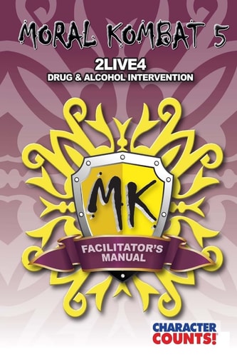 Facilitator's Manual MORAL KOMBAT 5 Drug & Alcohol Intervention