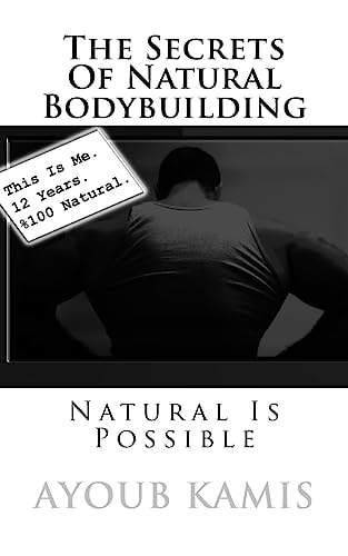 The Secrets Of Natural Bodybuilding Natural Is Possible