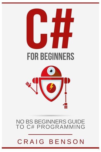 C# The Most Useful Beginners Guide to C# Programming