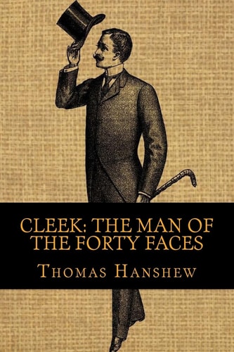 Cleek The Man of THe Forty Faces