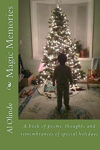 Magic Memories A Book of Poems, Thoughts and Remembrances of Special Holidays