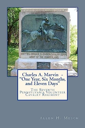 Charles A. Marvin - "One Year, Six Months, and Eleven Days"