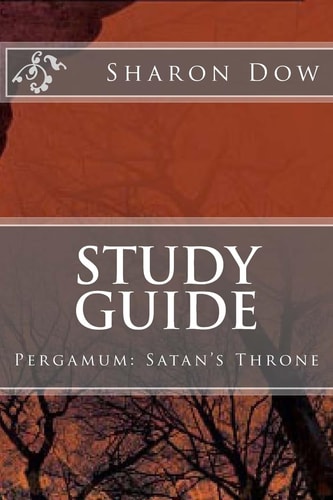 Study Guide (vol. 2) Pergamum: Satan's Throne