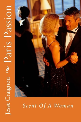 Paris Passion Scent Of A Woman