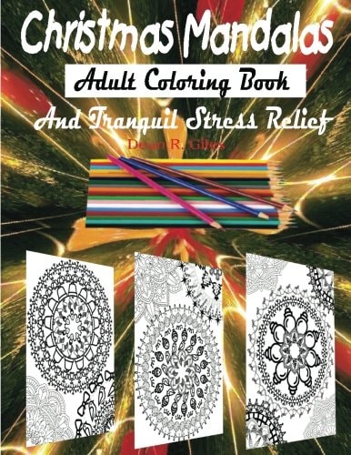 Christmas Mandalas Adult Coloring Book and Stress Relief Therapy