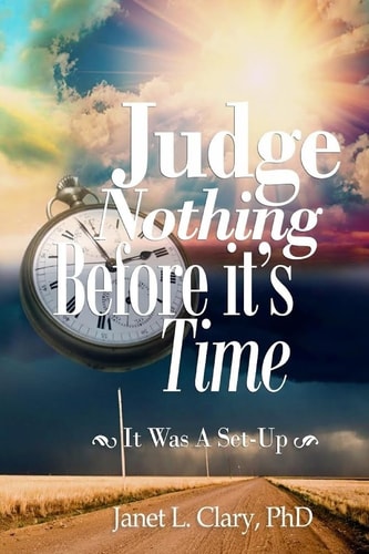 Judge Nothing Before It's Time It Was a Set - Up