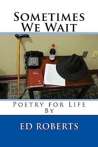 Sometimes We Wait