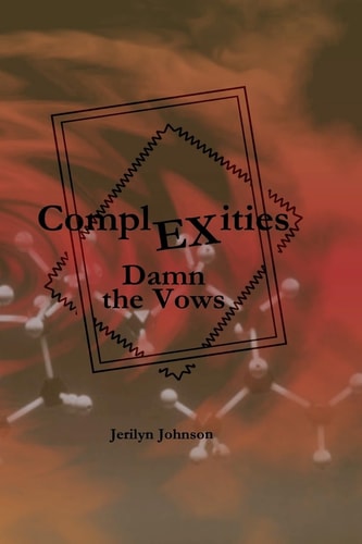 ComplEXities Damn the Vows