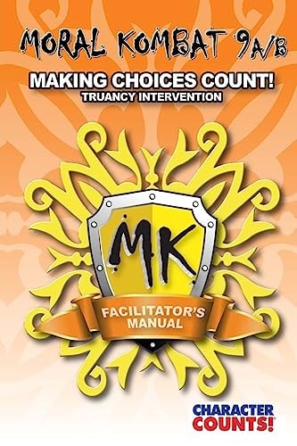 Facilitator Manual for MORAL KOMBAT 9A/B Truancy Control