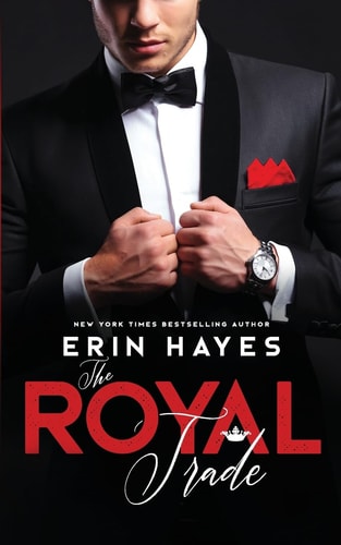 The Royal Trade A Billionaire Prince Romance