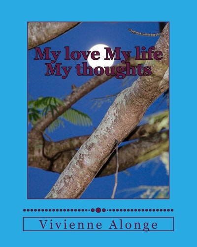 My Love My Life My Thoughts