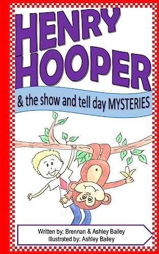 Henry Hooper The Show and Tell Day Mysteries