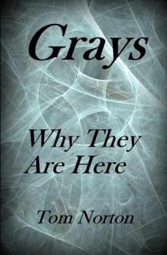 Grays Why They Are Here!