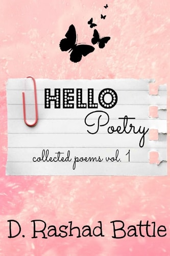 Hello, Poetry Collected Poems, Vol. 1