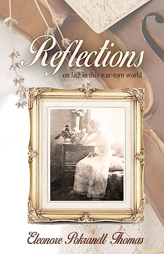 Reflections On Life in This War-Torn World