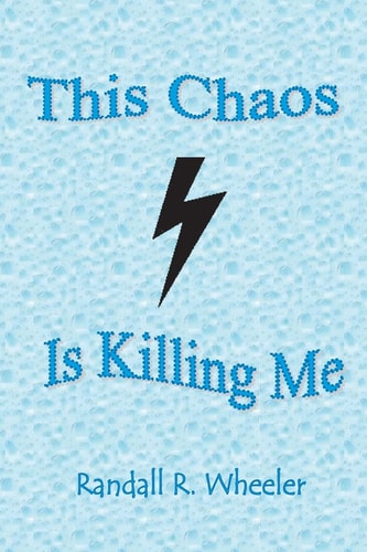 This Chaos Is Killing Me