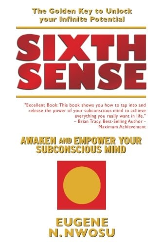 Sixth Sense Awaken and Empower Your Subconscious Mind