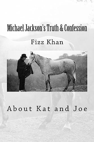Michael Jackson's Truth and Confession About Kat and Joe