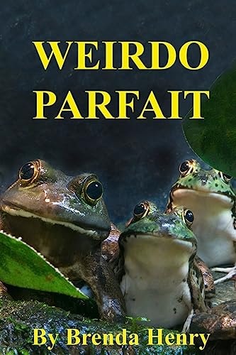 Weirdo Parfait