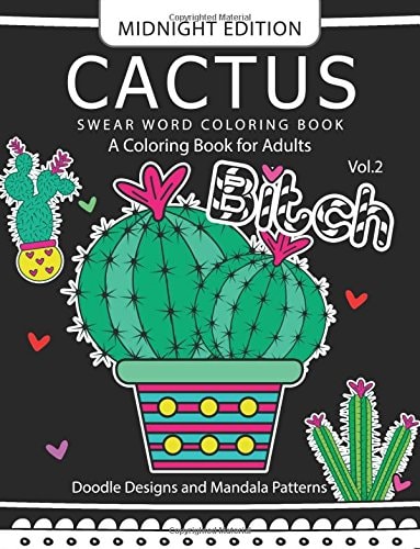 CACTUS Swear Word Coloring Book Midnight Edition Vol. 2 Doodle, Mandala, Adult for Men and Women Coloring Books (Black Pages)