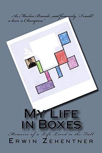 My Life in Boxes Memoirs of a Life Lived to the Full