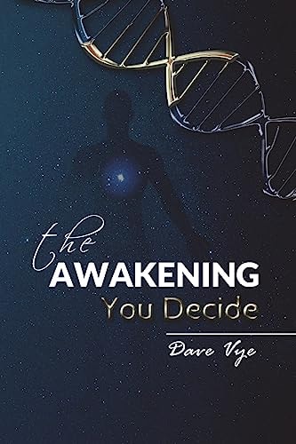 The Awakening You Decide