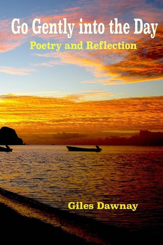 Go Gently Into the Day Reflection and Poetry