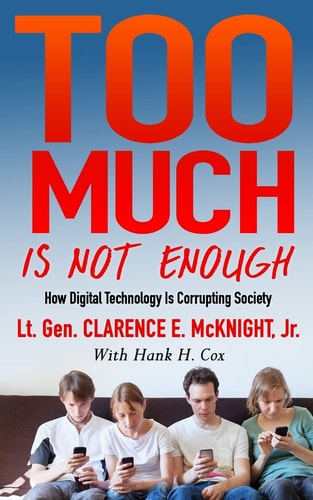Too Much Is Not Enough How Digital Technology Is Corrupting Society