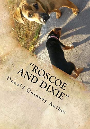 ''Roscoe and Dixie'' The Lost, The Journey, and the Way Home.
