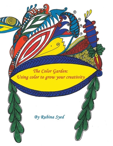 The Color Garden Using Color to Grow Your Creativity