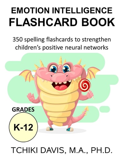 Emotional Intelligence Flashcard Book 350 Spelling Flashcards to Strengthen Children's Positive Neural Networks