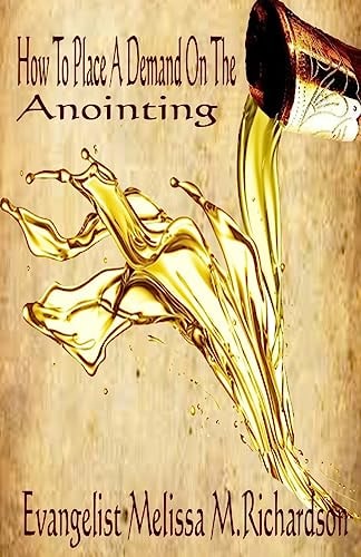 How To Place A Demand On The Anointing