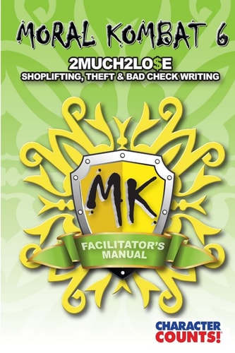 Facilitator's Manual MORAL KOMBAT 6 Shoplifting and Theft
