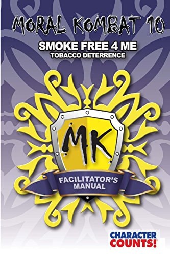 Facilitator Manual MORAL KOMBAT 10 Tobacco Deterrence
