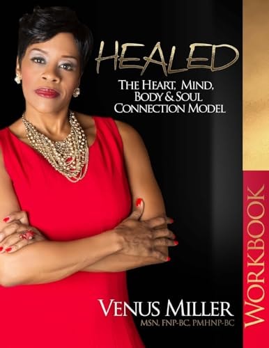 Healed The Heart Mind Body Connection Model-Workbook