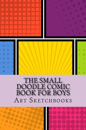The Small Doodle Comic Book for Boys Mixed, 6" X 9", 100 Pages