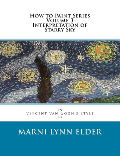 How to Paint Series Volume 3 Interpretation of Starry Sky In Vincent Van Gogh's Style