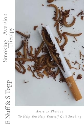 Smoking Aversion Therapy Help You Help Yourself Quit Smoking