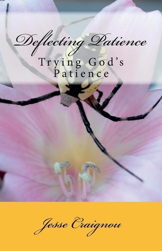 Deflecting Patience Trying God's Patience