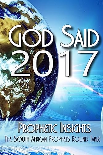 God Said 2017 Words from the Prophetic Round Table