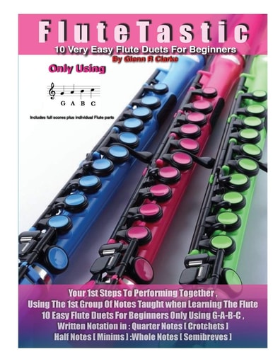 FluteTastic 10 Easy Duets Only Using G-A-B-C