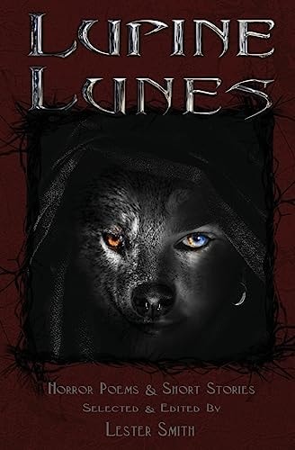 Lupine Lunes Horror Poems & Short Stories