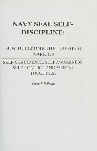 NAVY SEAL Self-Discipline How To Become The Toughest Warrior