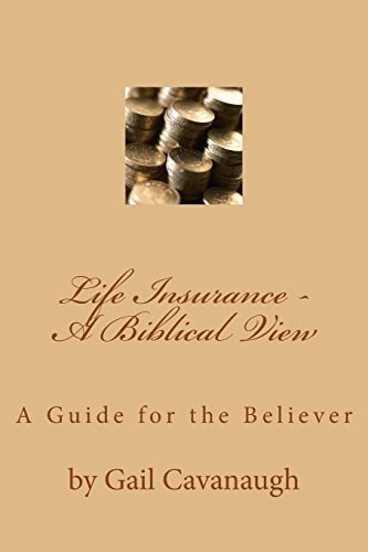 Life Insurance - a Biblical View A Christian View