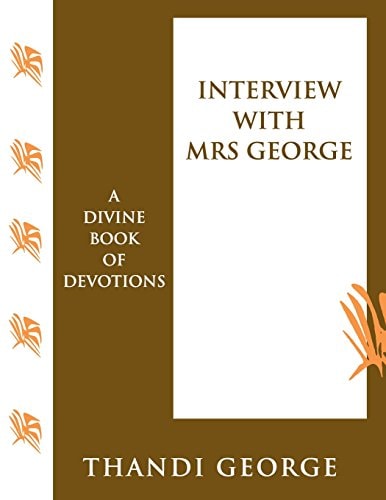 Interview with Mrs George A Divine Book of Devotions