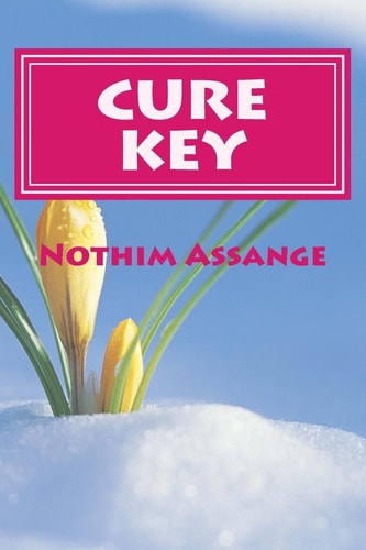 Cure Key How to Cure from Incurable Diseases by Spiritual Method. (Female and Male)