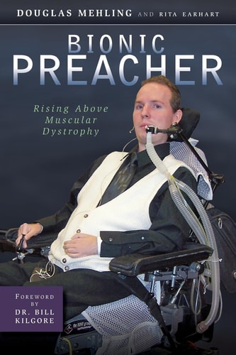 Bionic Preacher Rising Above Muscular Dystrophy