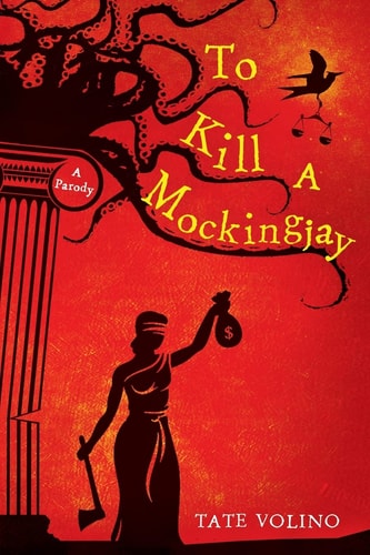 To Kill a Mockingjay A Parody