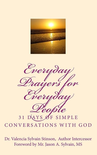 Everyday Prayers for Everyday People 31 Days of Simple Conversations with God